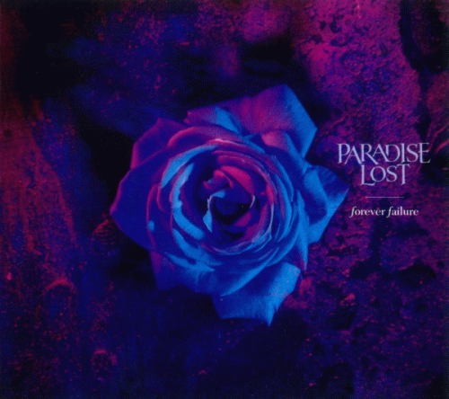 Paradise Lost : Forever Failure Paradise Lost : Forever Failure